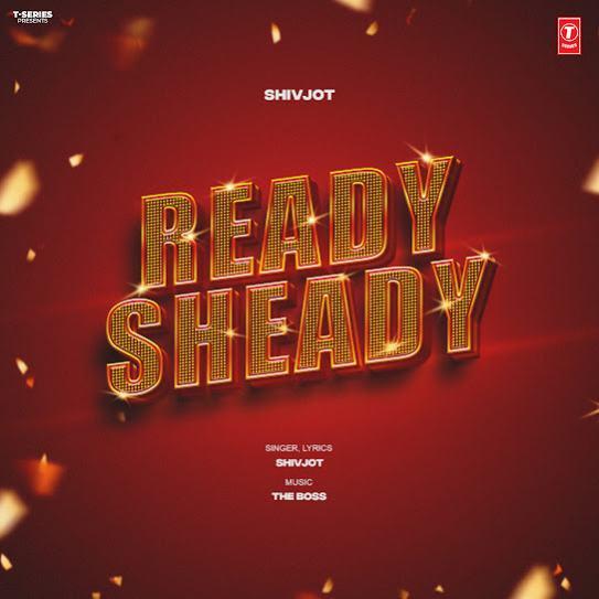 Ready Sheady Shivjot Mp3 Song Download Djjohal